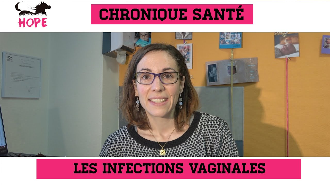 LES INFECTIONS VAGINALES