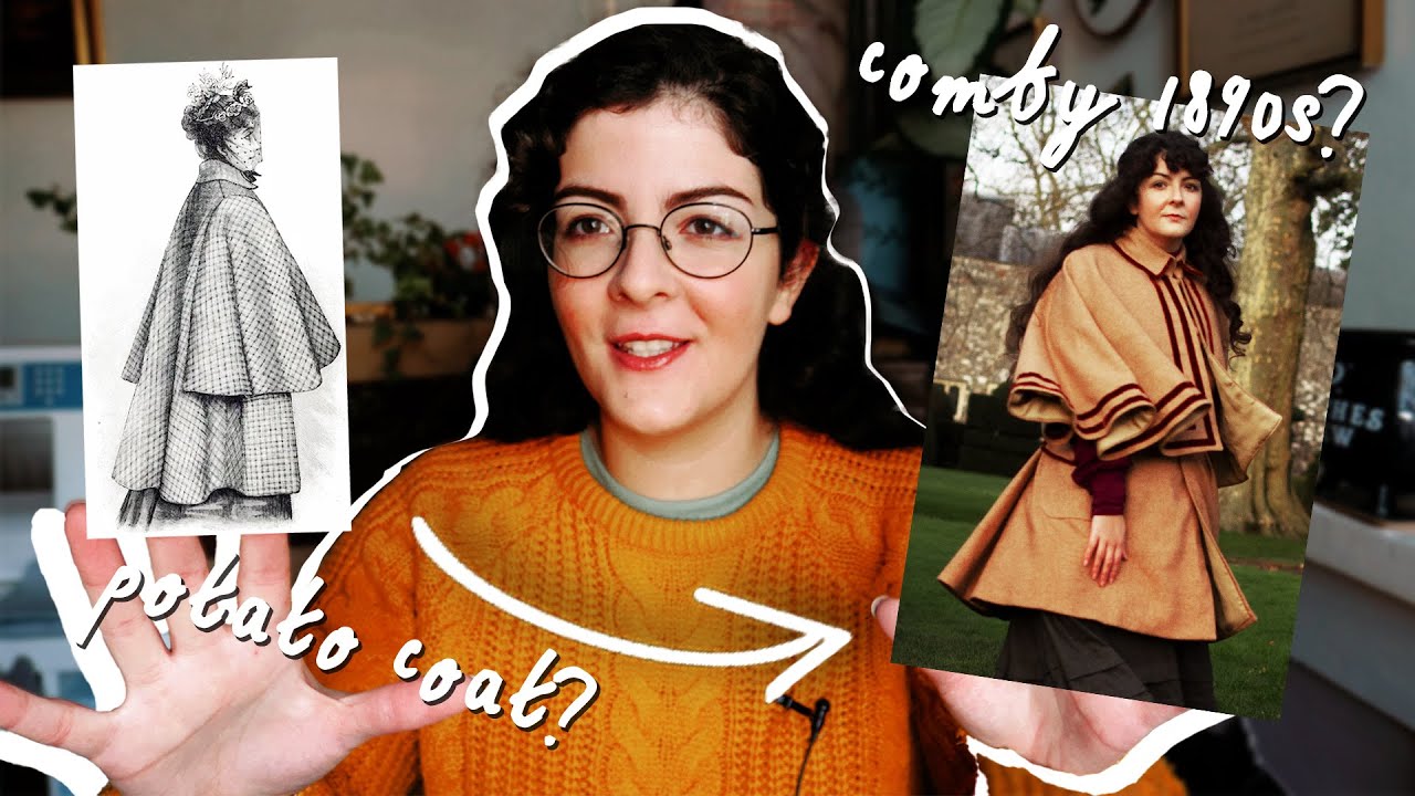 Comfortable 1890s: A Coat for Lazy Days (but you still wanna look cute!)