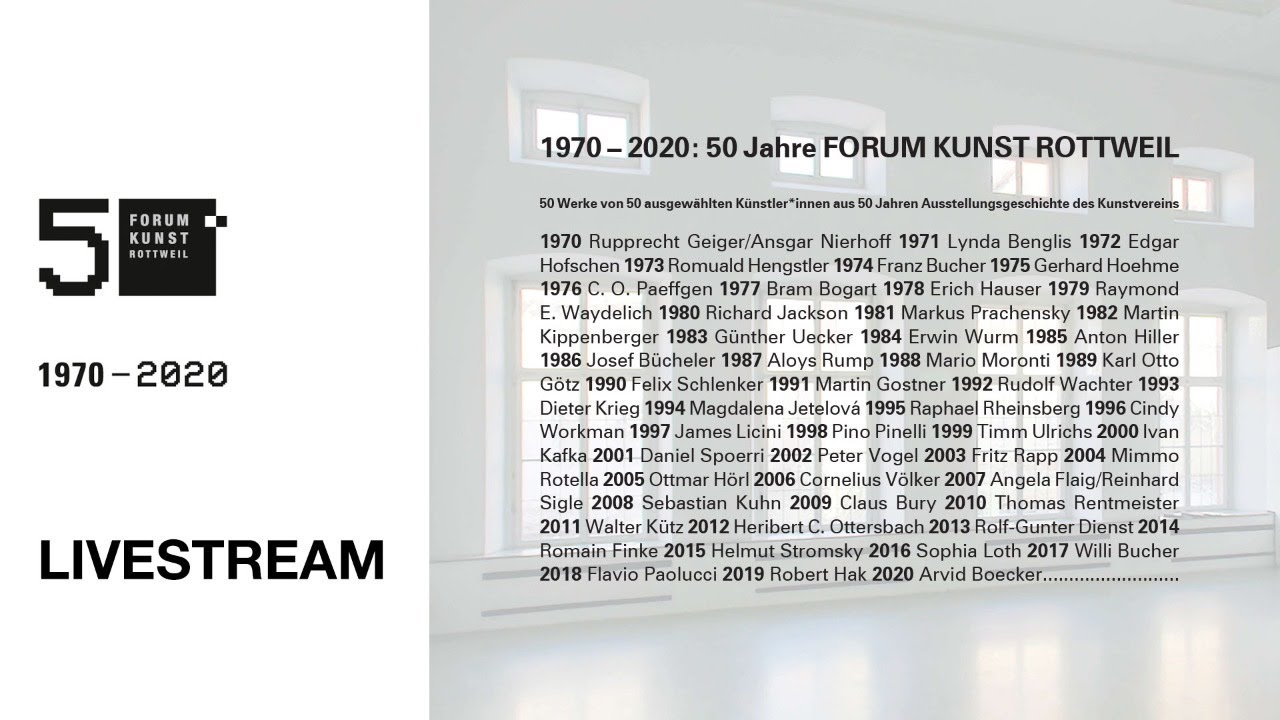 1970 &ndash; 2020: 50 Jahre FORUM KUNST / Livestream