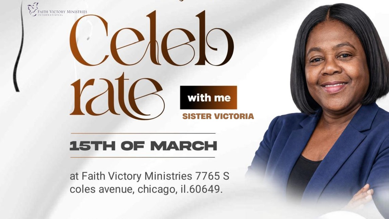 Sister Victoria's 60th Birthday Celebration to God | March 15th 2026
