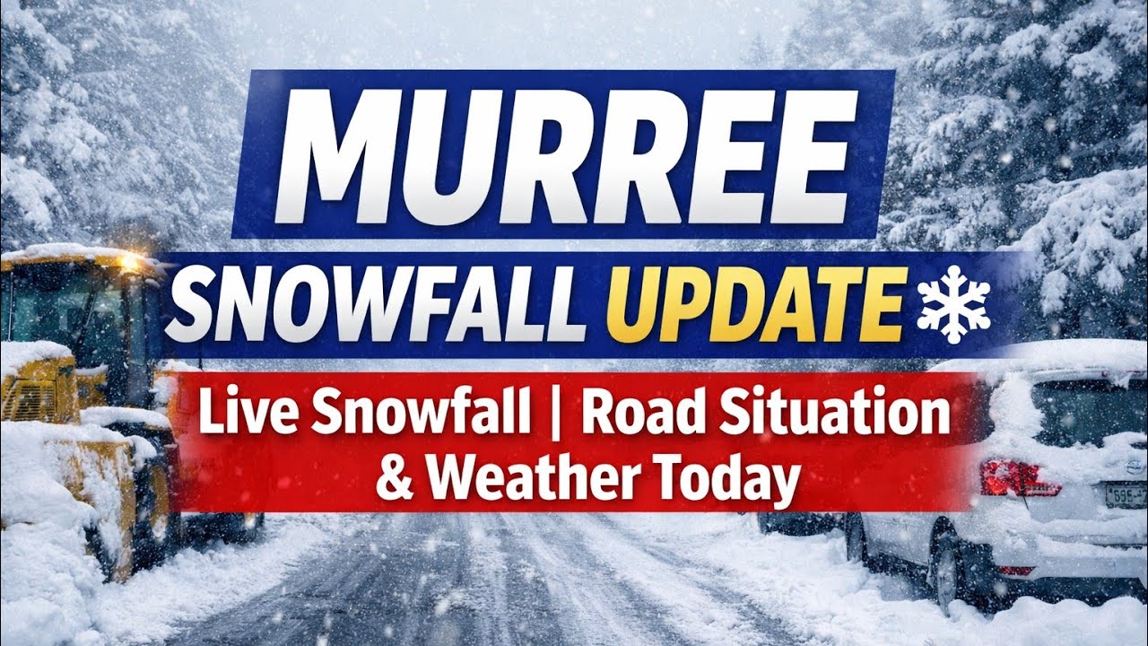 Murree Snowfall Update ❄️ Live Snowfall | Road Situation & Weather Today January 23, 2026