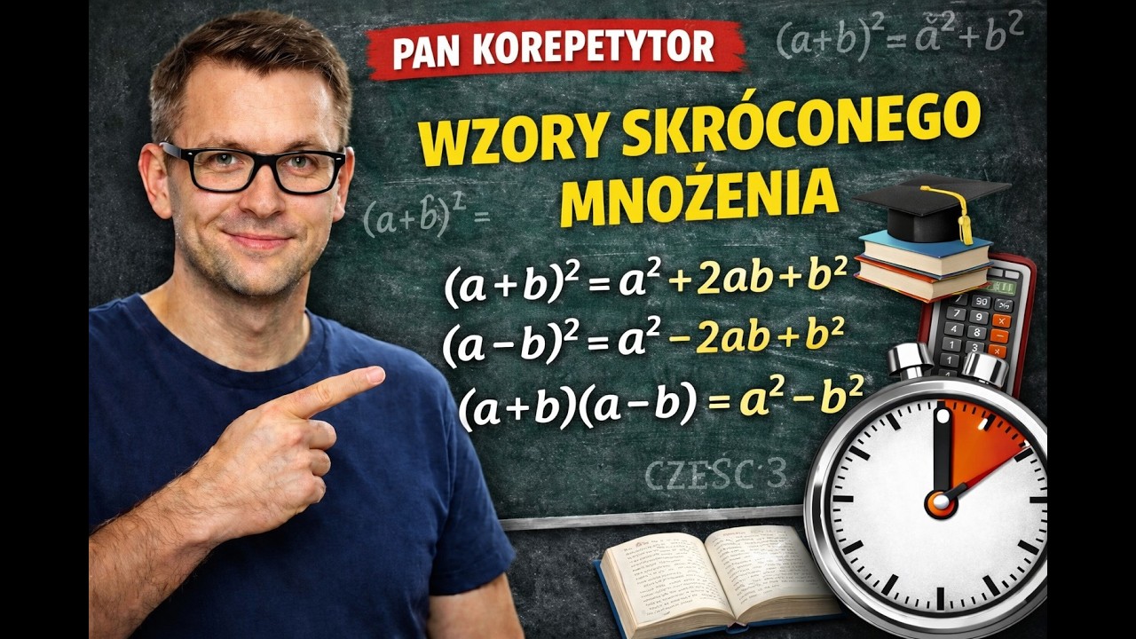 Wzory skróconego mnożenia w 5 minut! (krok po kroku, matura/sprawdzian)