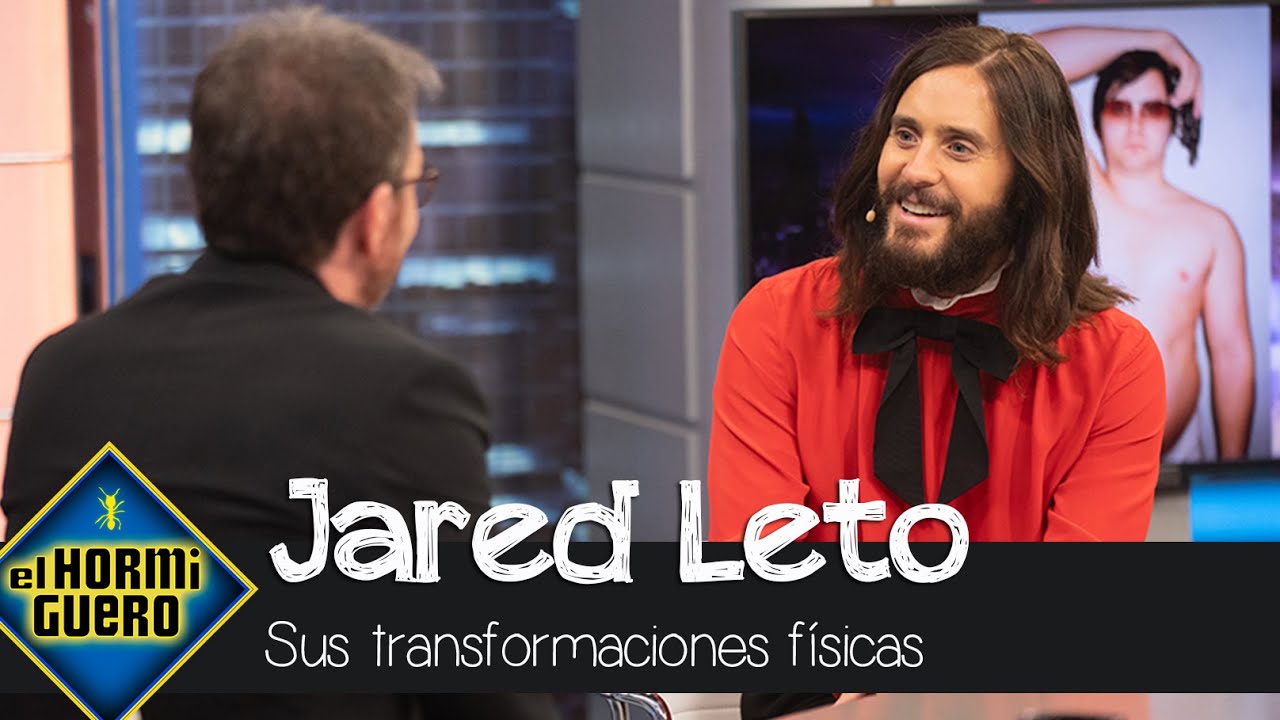 Jared Leto y el problema de engordar 30 kilos para un papel - El Hormiguero