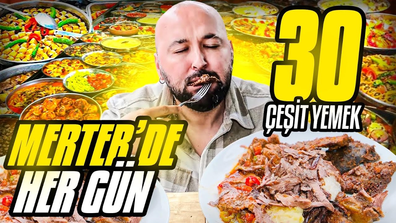 TÜRKİYE'DE TEKSTİL PİYASASININ DÖNDÜĞÜ MERTER’DE HER GÜN 30 ÇEŞİT YEMEK ÇIKARIYORLAR!