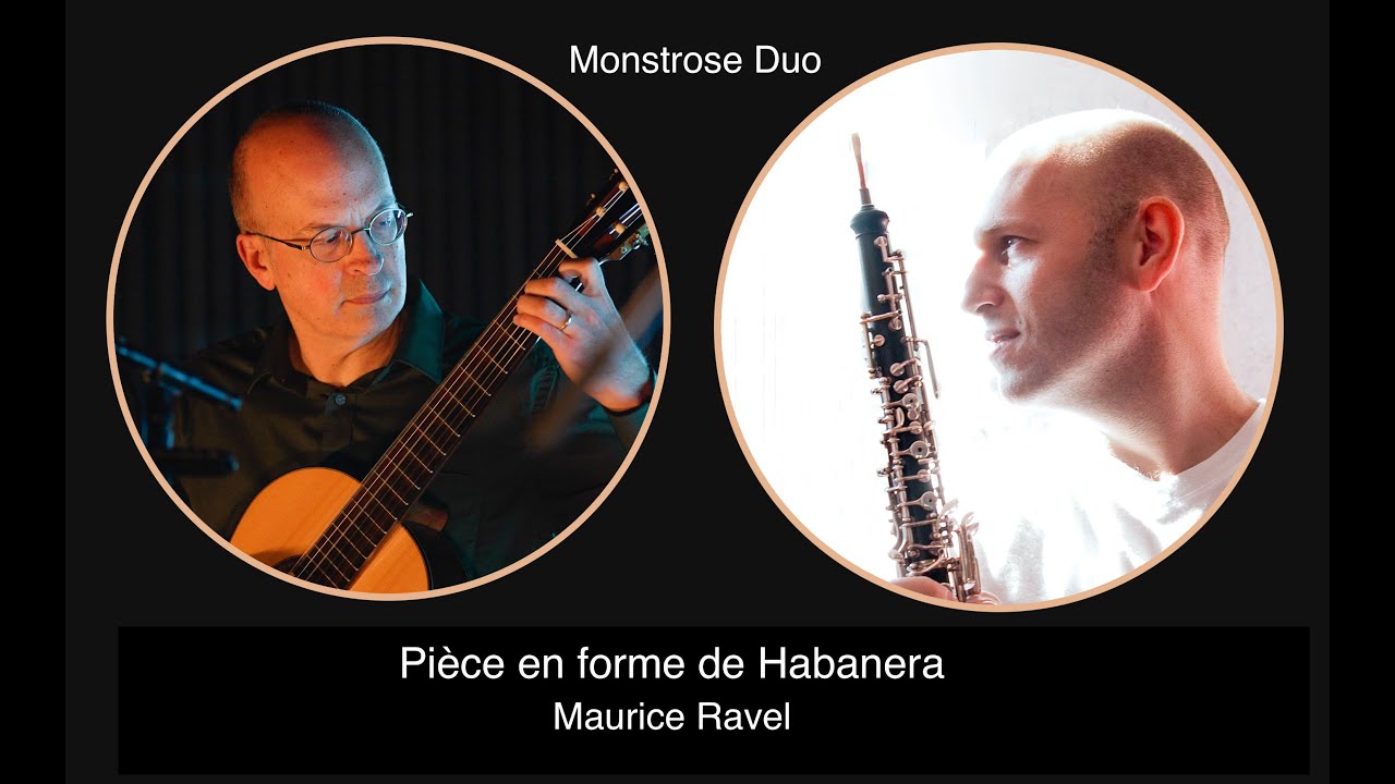 Ravel, Habanera - for oboe and guitar; Montrose Duo (Jared Hauser and Richard Todd)