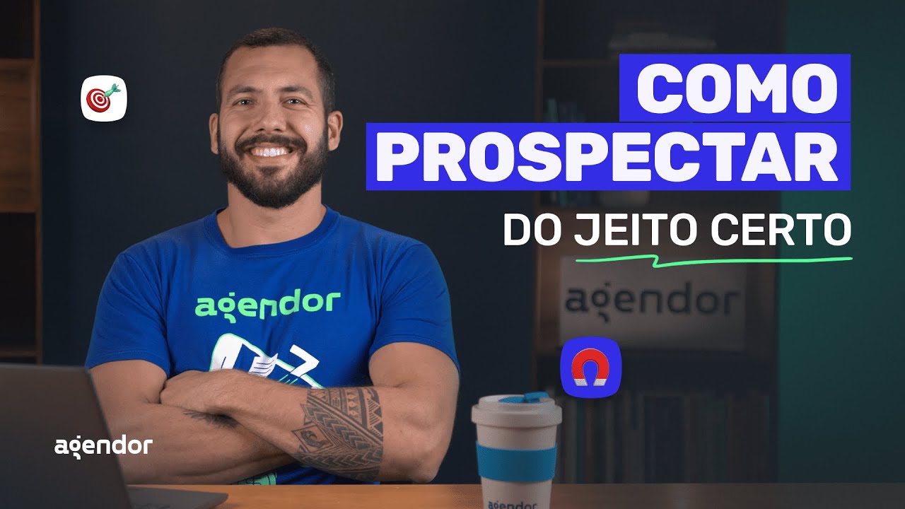 Prospec&ccedil;&atilde;o de Clientes: como usar o M&Eacute;TODO 4Cs do Agendor para transformar LEADS em VENDAS 💼🤝🏼