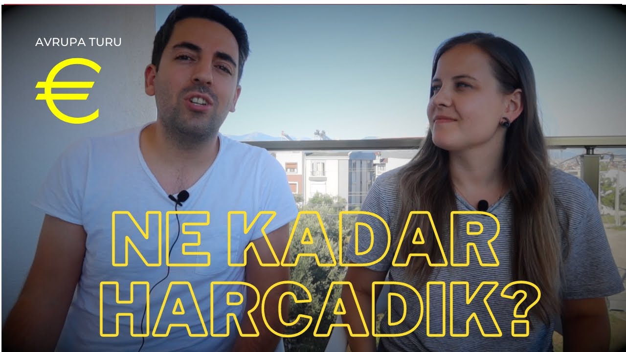 NE KADAR HARCADIK? | TUR ÜCRETİ, VİZE, YEME İÇME, ALIŞVERİŞ |OTOBÜSLE AVRUPA TURU
