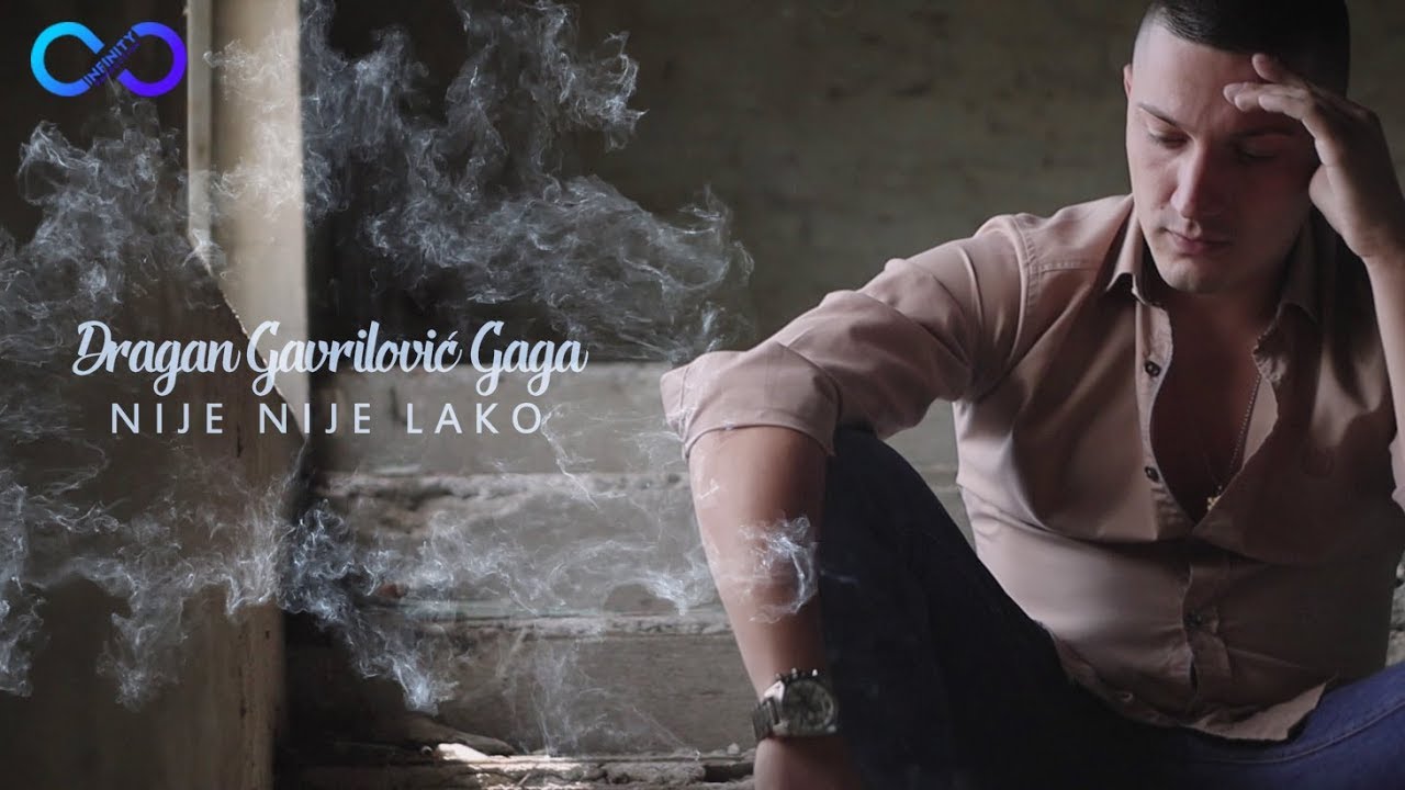 DRAGAN GAVRILOVIC GAGA - NIJE NIJE LAKO (OFFICIAL VIDEO)