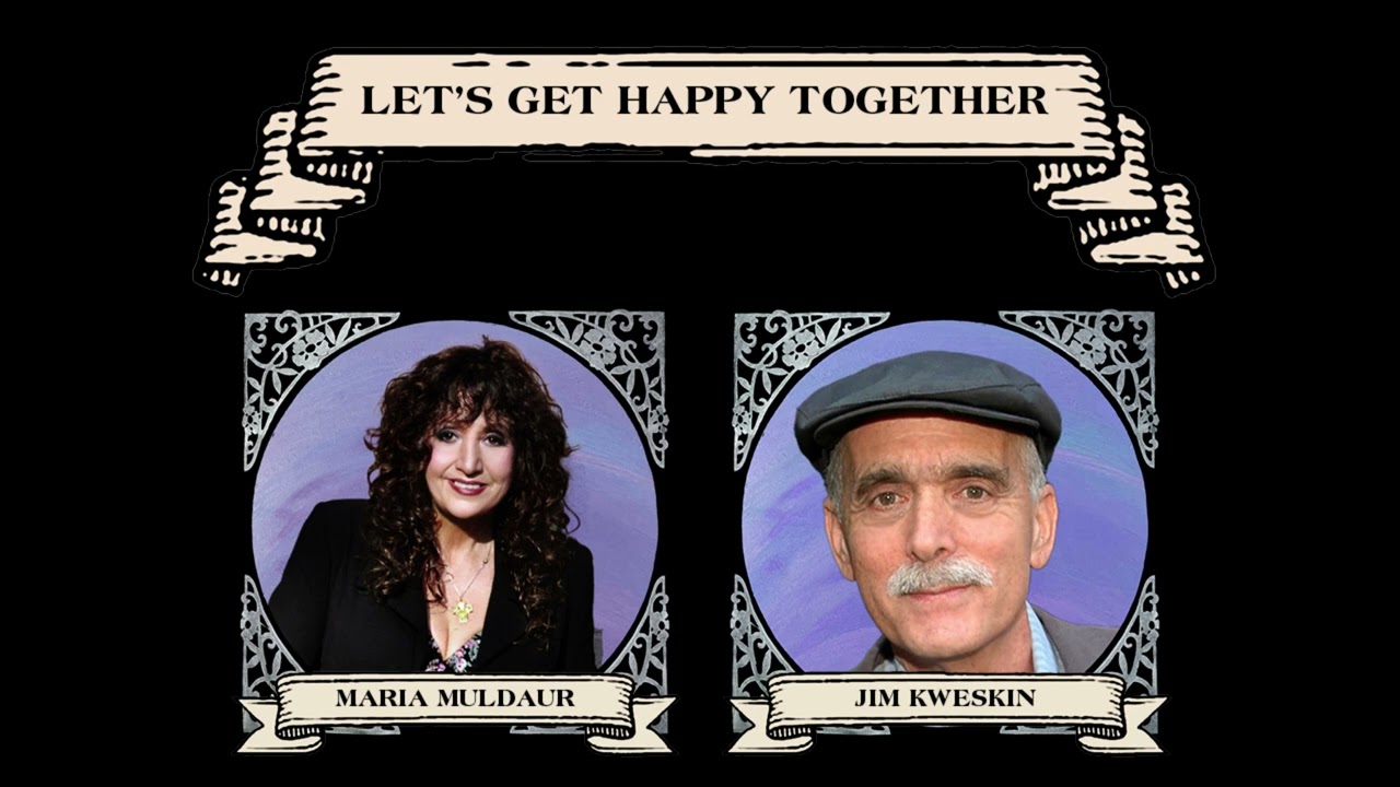 Jim Kweskin featuring Maria Muldaur - Let's Get Happy Together