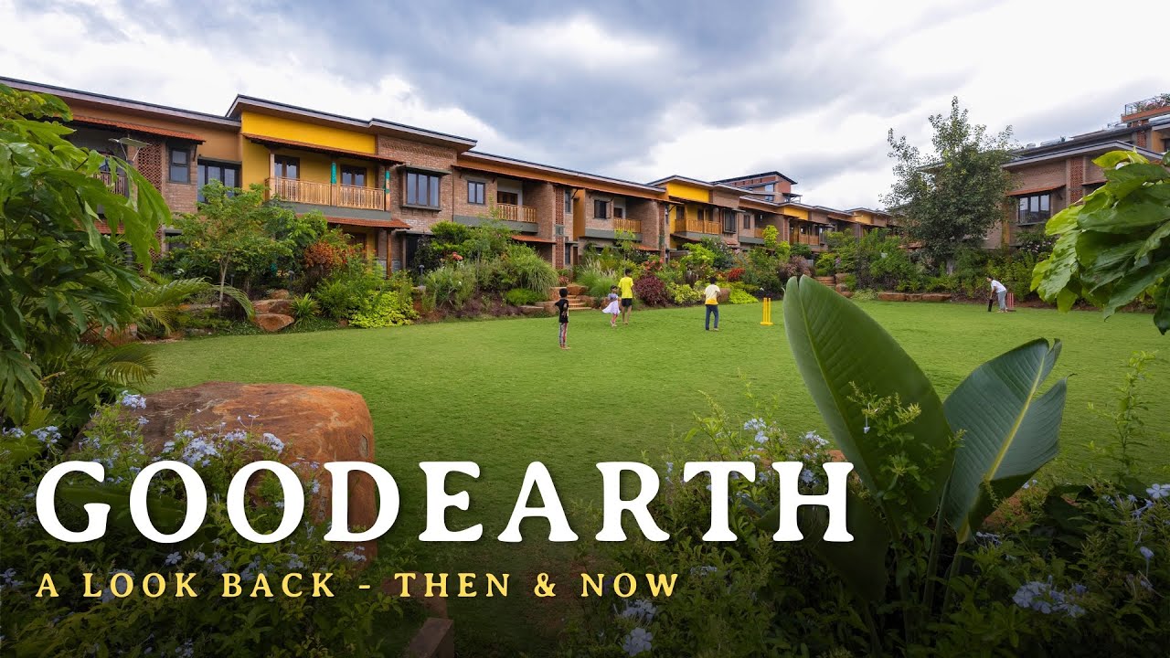 GoodEarth: A look back - then & now