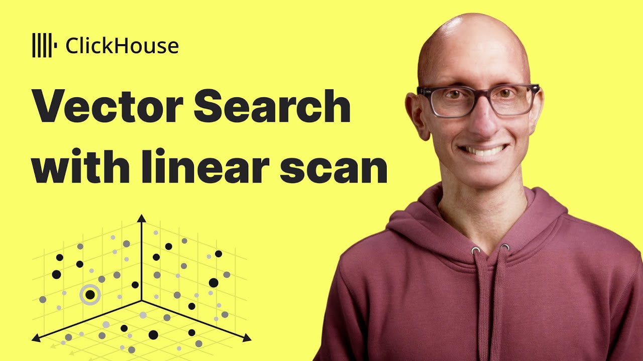 Vector Search in ClickHouse (Linear Scan)