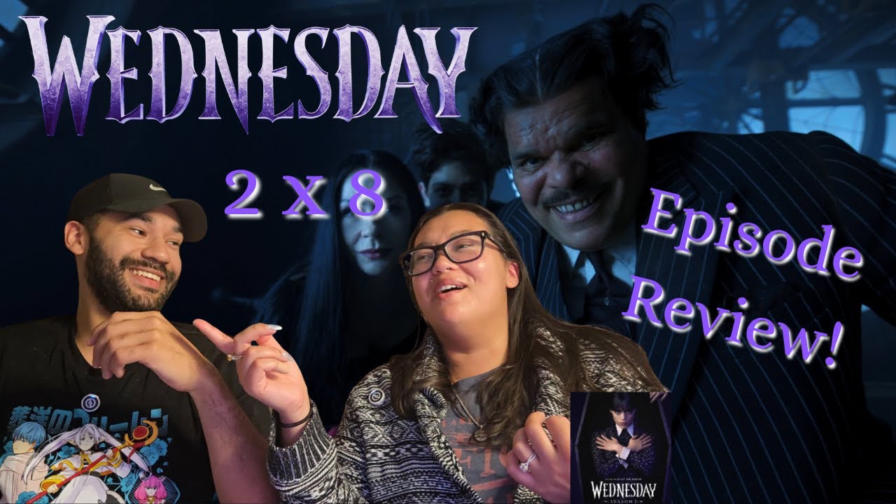 Wednesday Season 2 Episode 8 Review!