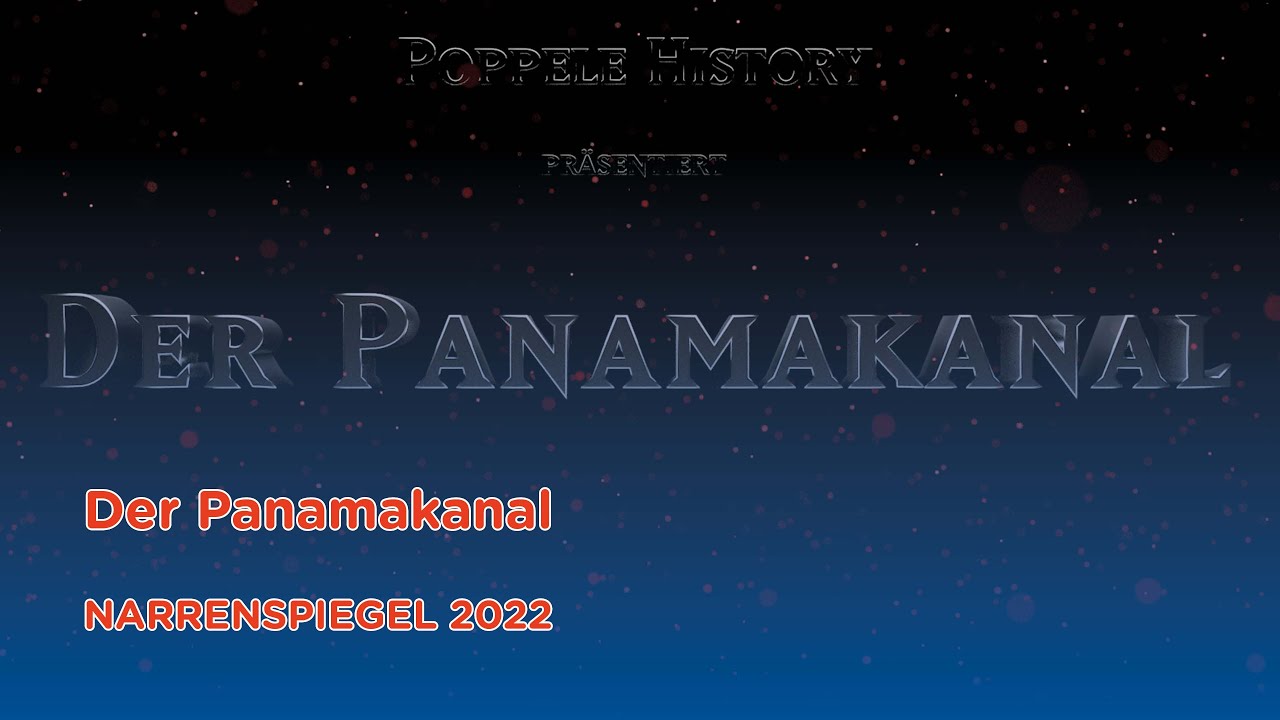 Poppele History: Der Panamakanal