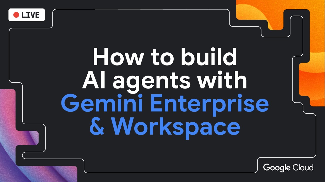 How to build AI agents with Gemini Enterprise & Workspace