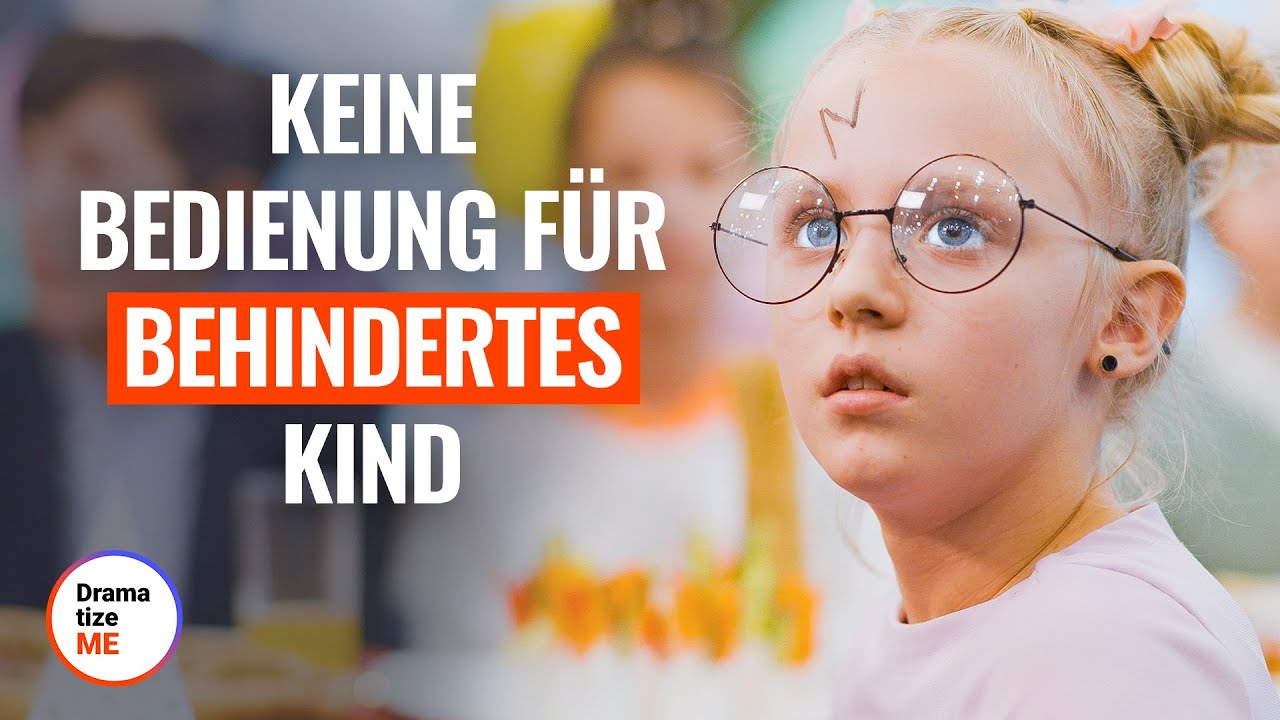 KEINE BEDIENUNG FÜR BEHINDERTES KIND | @DramatizeMe Deutsch