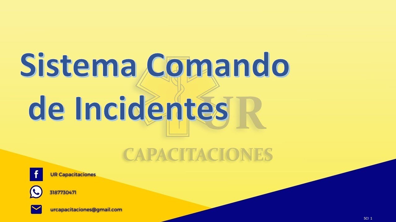UR Capacitaciones Sistema Comnado de Incidentes