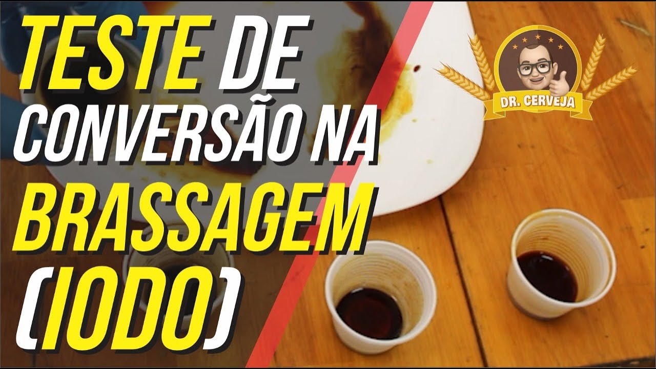 Dr. Cerveja - Ep. 67 - Como fazer teste do IODO na brassagem