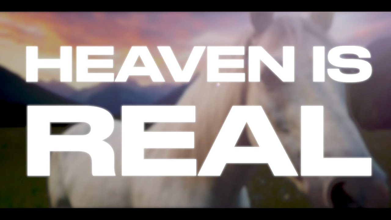 Heaven is Real: Navigating Life with Eternity in Mind