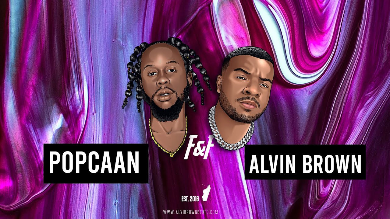 ALVIN BROWN BEATS FEAT POPCAAN - F&F (OFFICAL AUDIO)
