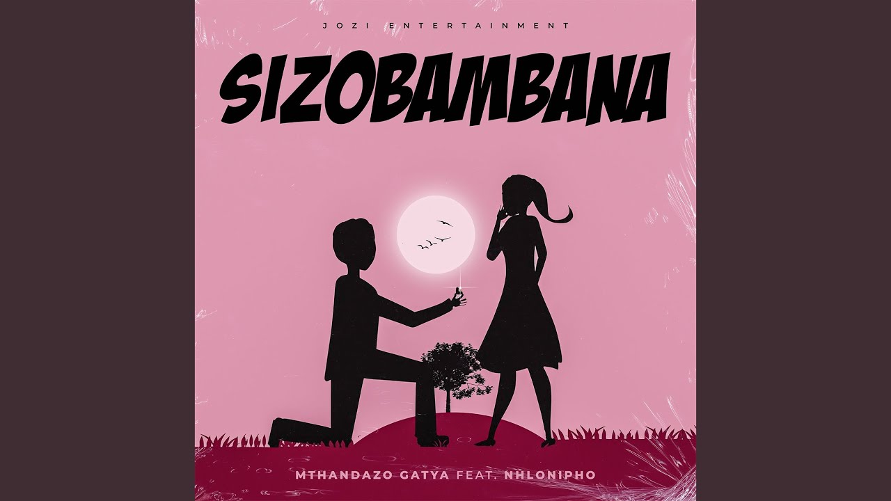 Sizobambana (feat. Nhlonipho)