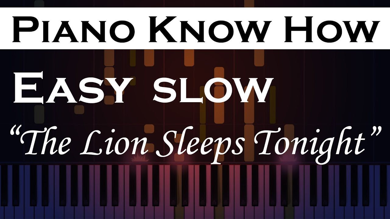The lion sleeps tonight - The Tokens - Easy SLOW Piano Tutorial