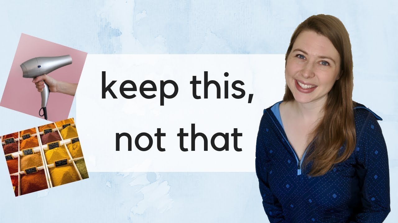 Keep This, Not That | Decluttering Ideas