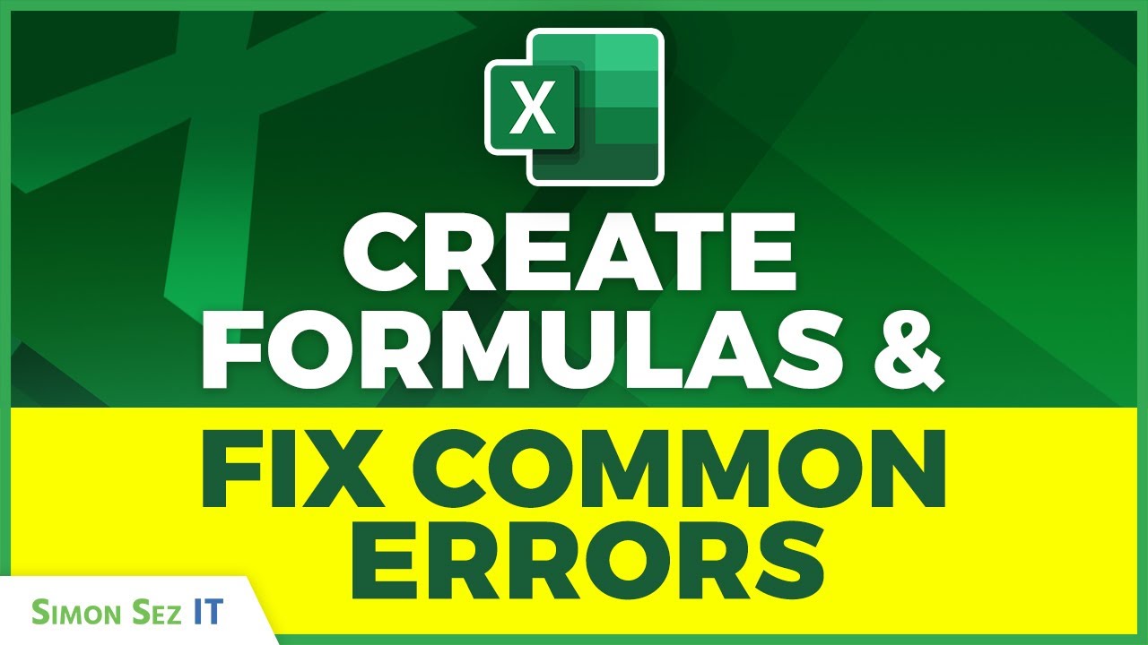 Create Formulas and Fix Common Errors in Excel