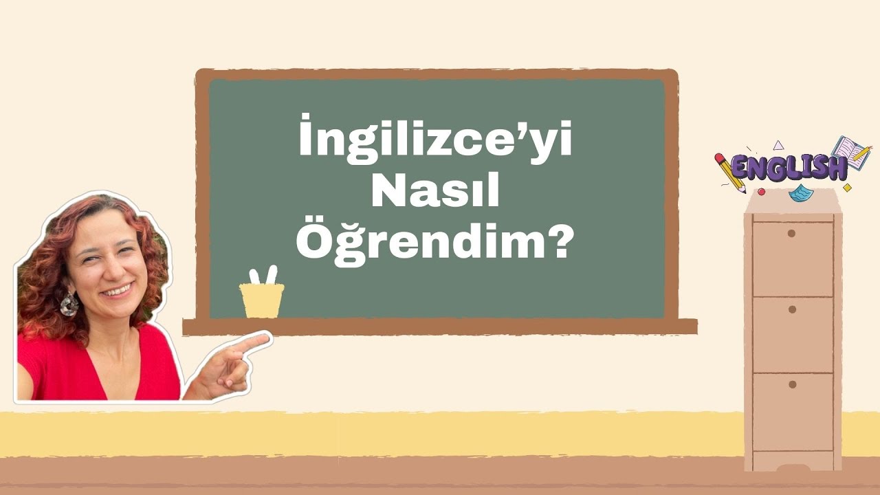 İngilizce Öğrenme: Nasıl Başladım?