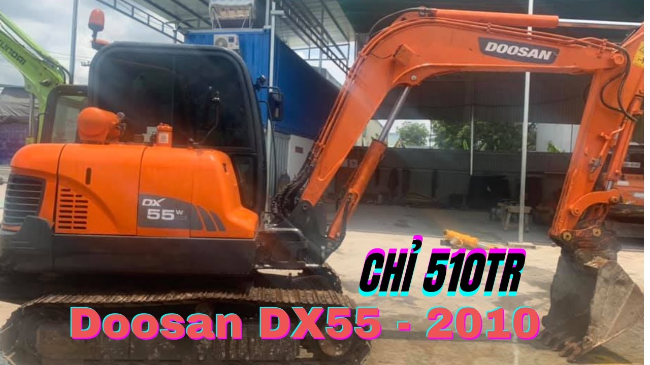 ✅ Doosan DX55 Đời 2010 Đã Bán Về Hà Nội | Máy Xúc Cũ Giá Rẻ Miền Nam