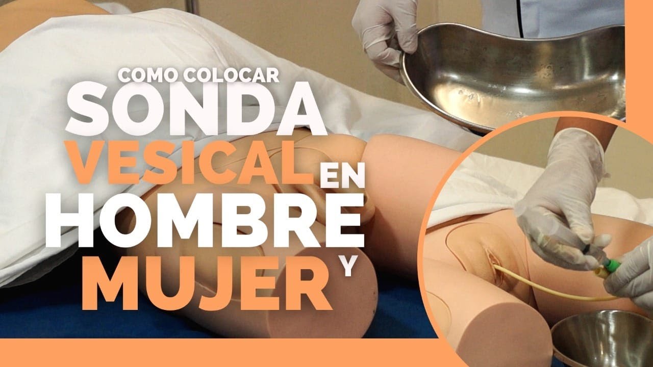 ✅COLOCACION de SONDA VESICAL EN HOMBRE Y MUJER | ENFERMERIA | TUTORIAL