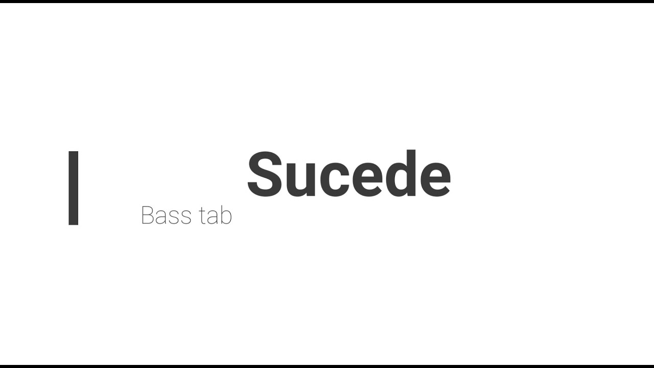Sucede | BASS TAB