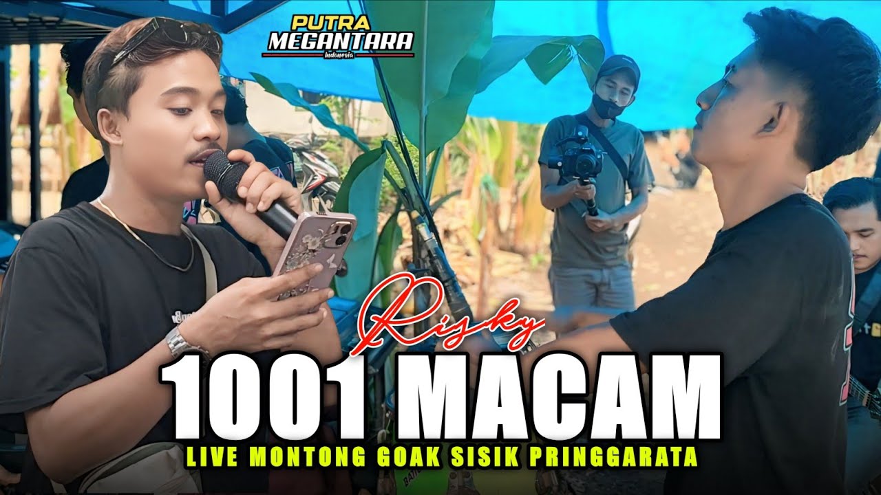 1001 MACAM - RISKY PUTRA MEGANTARA LIVE MONTONG GOAK SISIK PRINGGARATA HARI INI