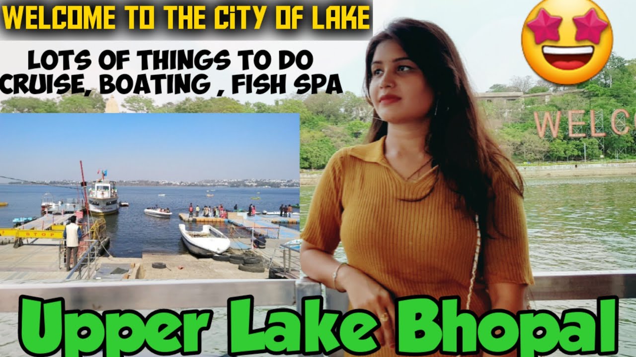 How Many Talab Are There In Bhopal? |भोपाल का बड़ा तालाब |Upper Lake Bhopal | #bhopal