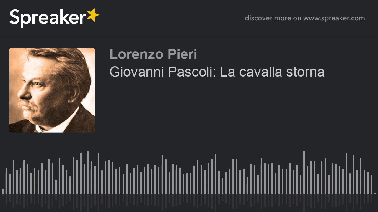 Giovanni Pascoli: La cavalla storna