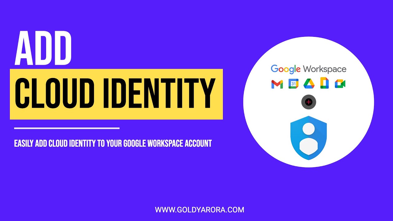 Add Cloud Identity to your Google Workspace Subscription