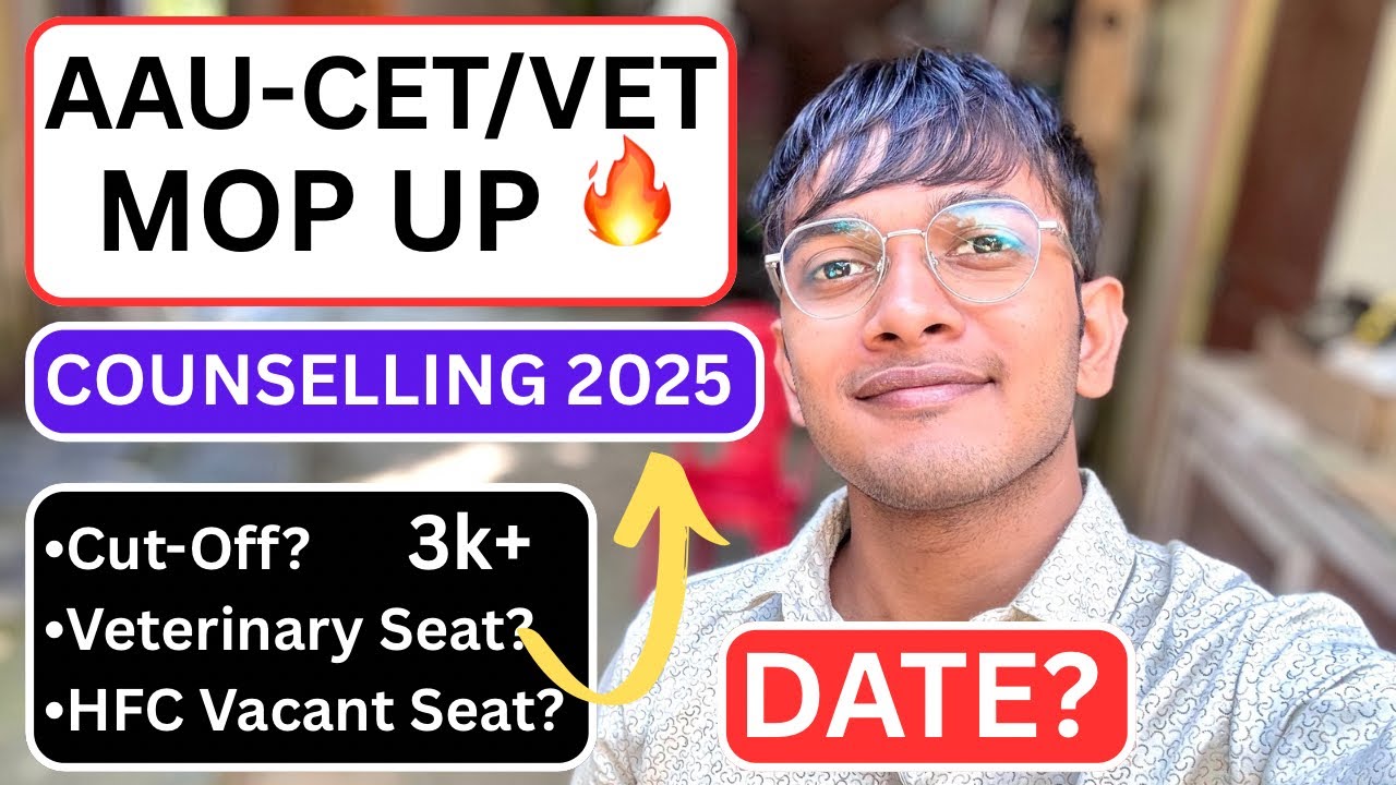 AAU CET/VET Mop-Up Counselling Date 2025✅ | AAU CET/VET CUT-OFF🔥 | #aau #vci #icar #assam 