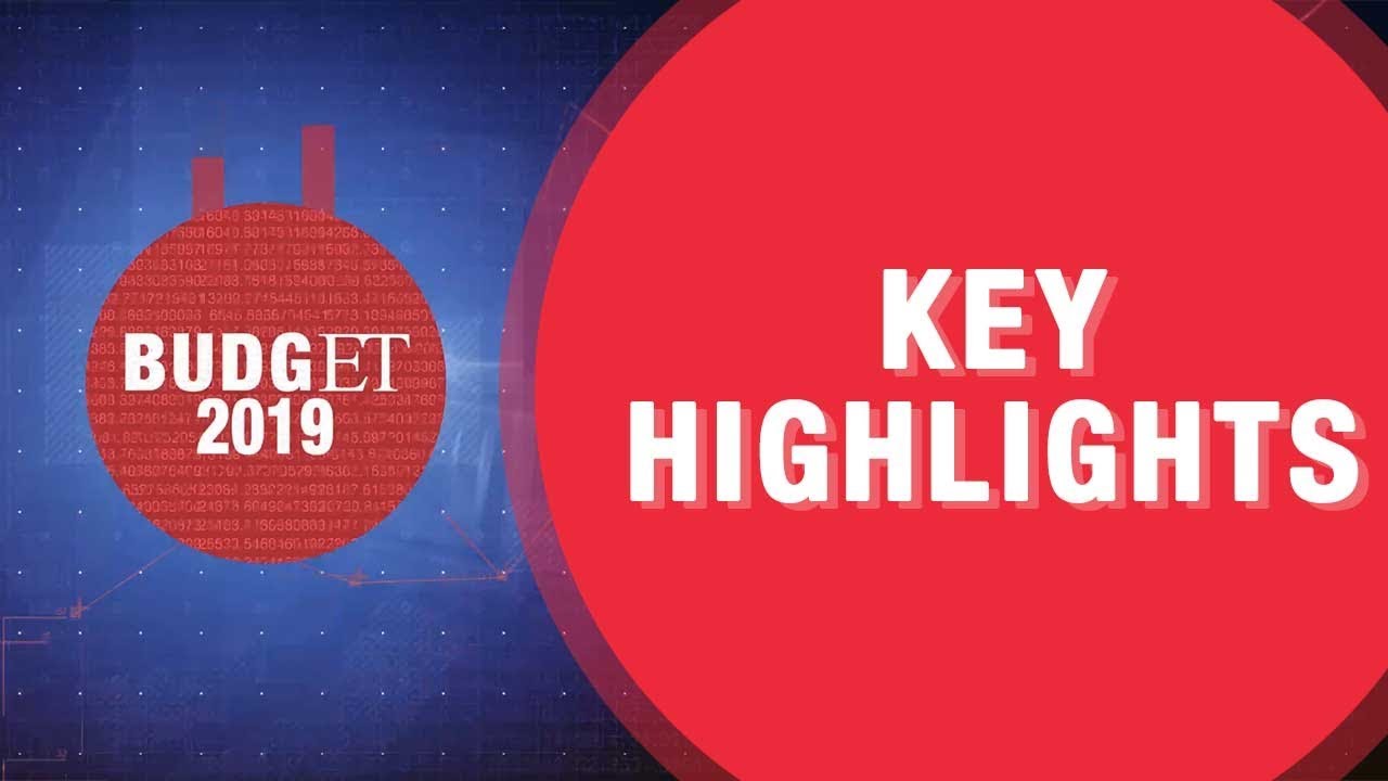 Budget 2019: Highlights and expert views