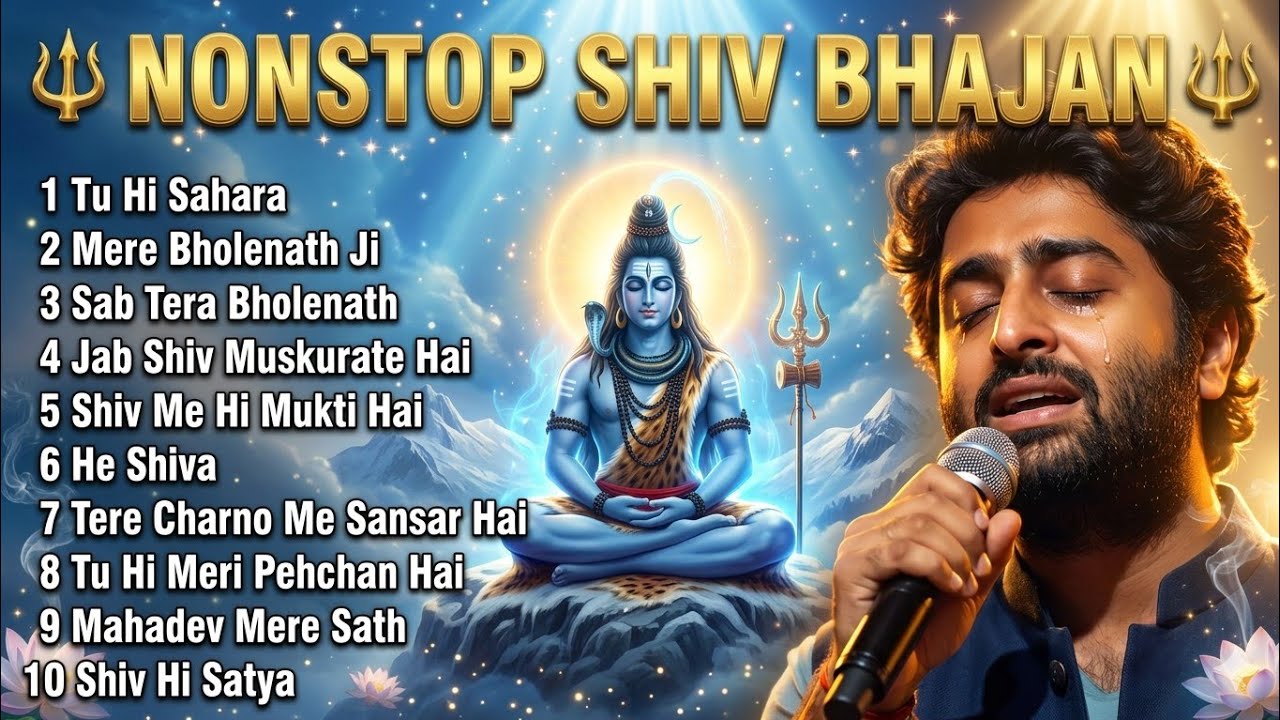  🔱1 Hour Top Mahadev 🙏 |Arijit Singh Shiv Bhajan | Most Soulful Shiv Bhajan | | Nonstop Bhakti |