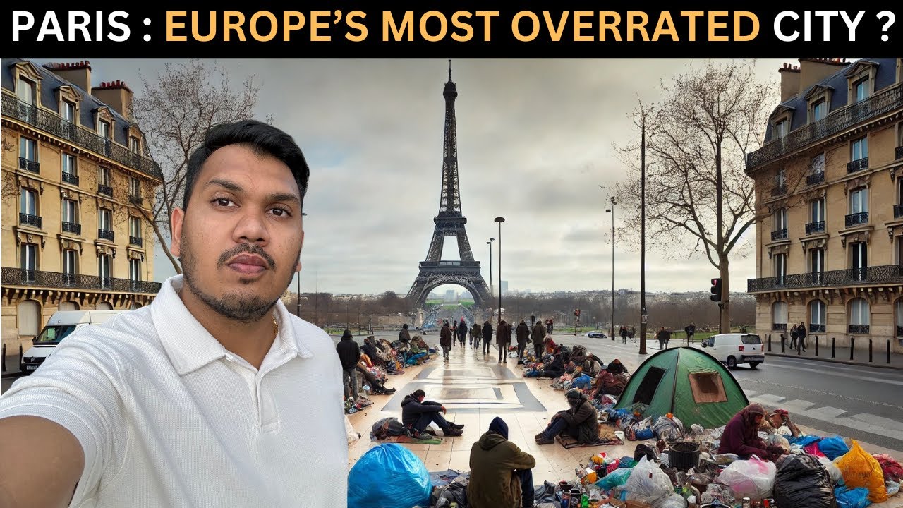 PARIS : Europe's Most Dangerous and Overrated city ?
