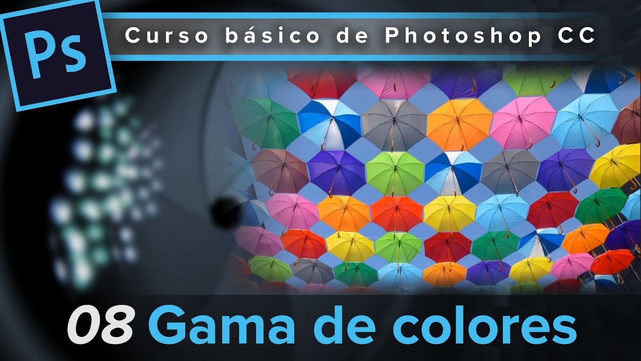 08. Gama de colores (Curso básico de Photoshop CC)