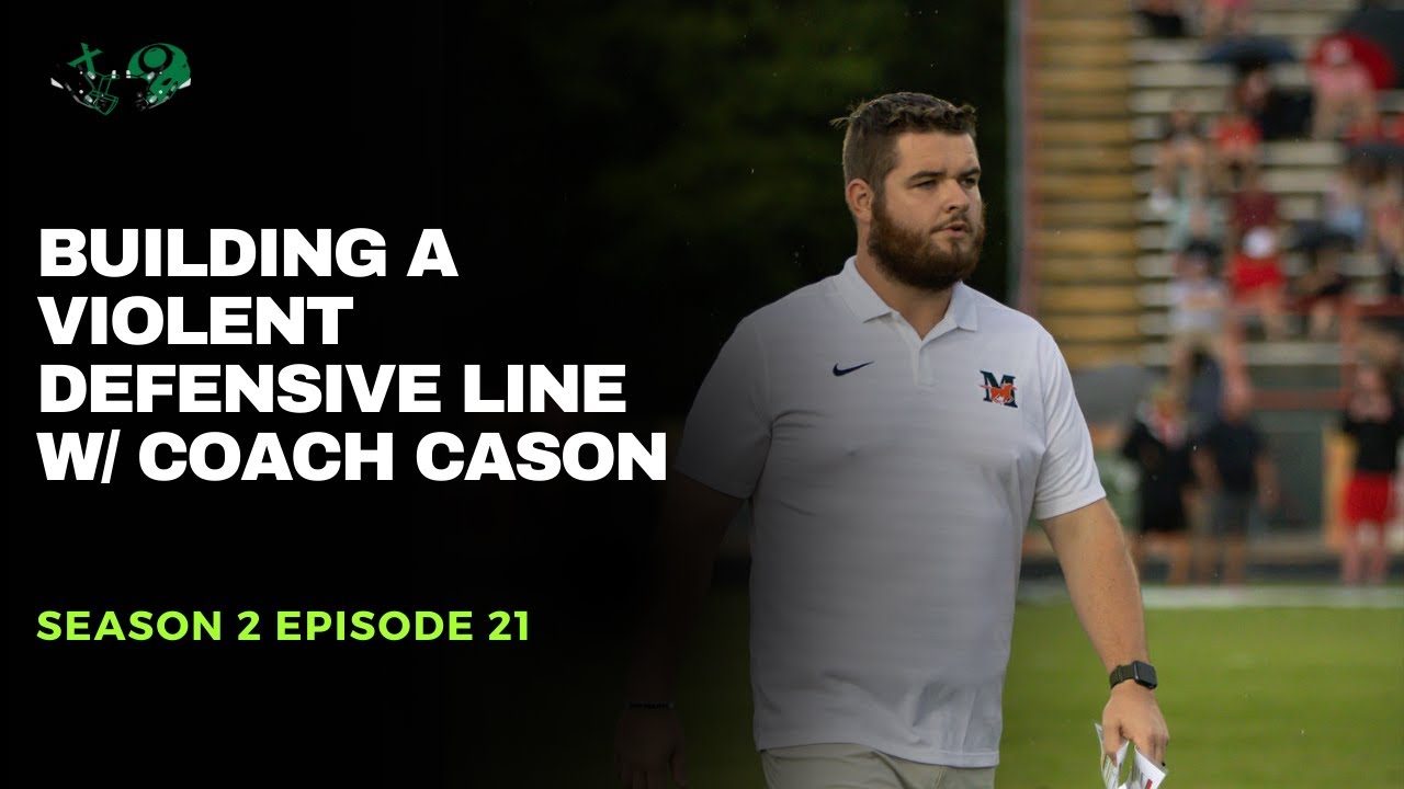 Building a Violent Defensive Line with Coach Cason