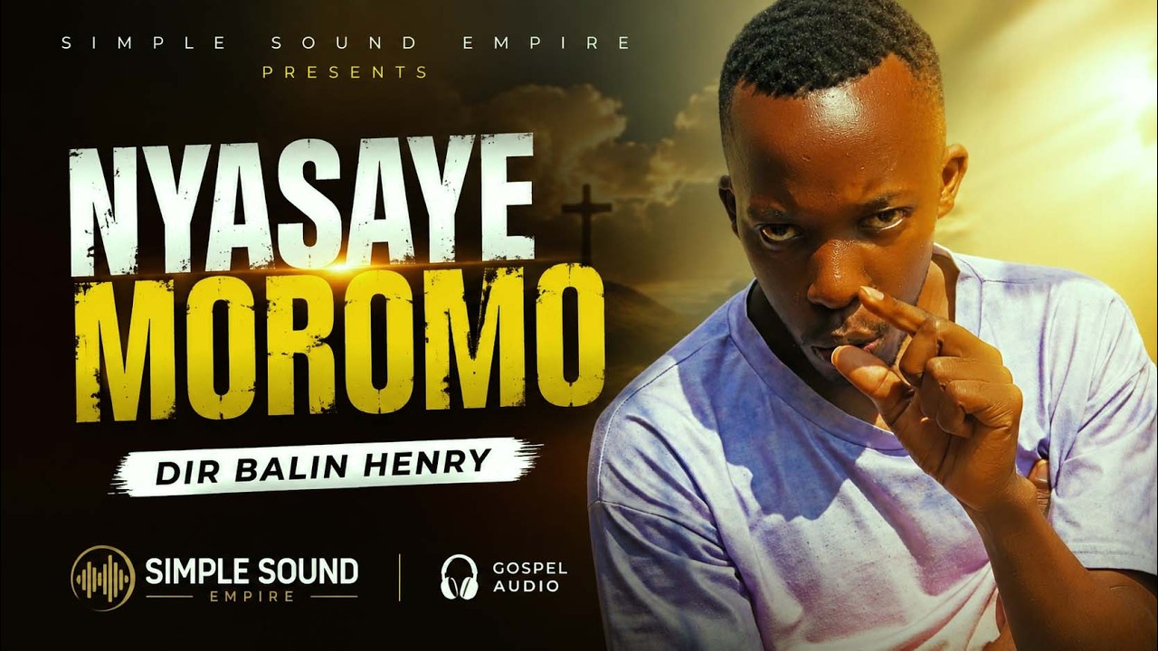 Dir Balin Henry | Nyasaye Moromo | Simple Sound Empire