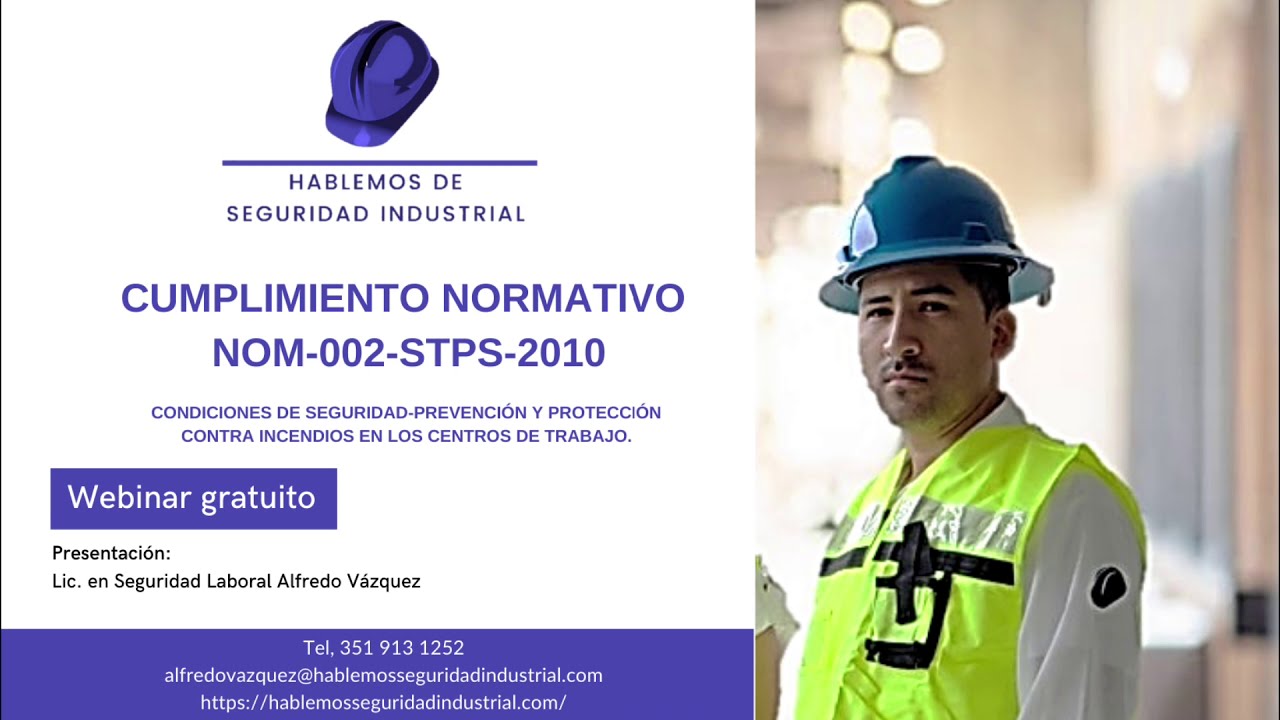 Cumplimiento normativa en materia de seguridad y en el trabajo NOM-002-STPS-2010