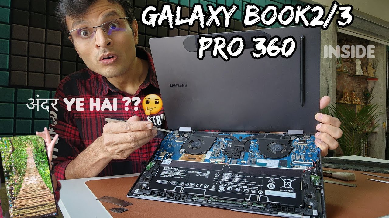 inside Samsung Galaxy Book2 Pro 360 Tablet Cum Laptop | Teardown video |   My experiment on personal