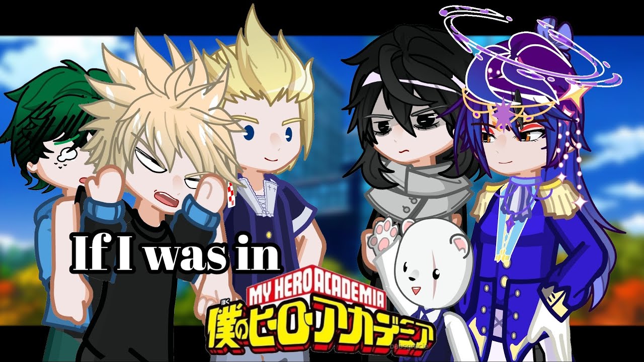 If I was in MHA || Ep 5 ||If I was in My Hero Academia