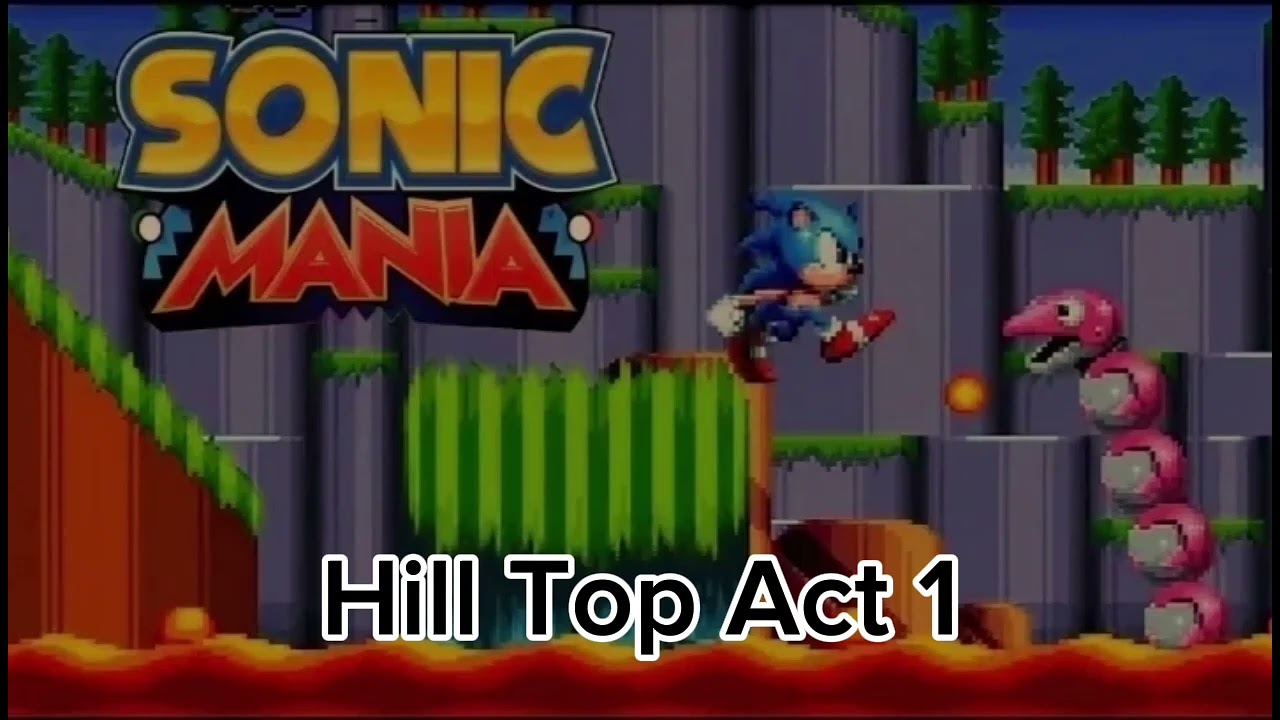 Hill Top Sonic the hedgehog mania