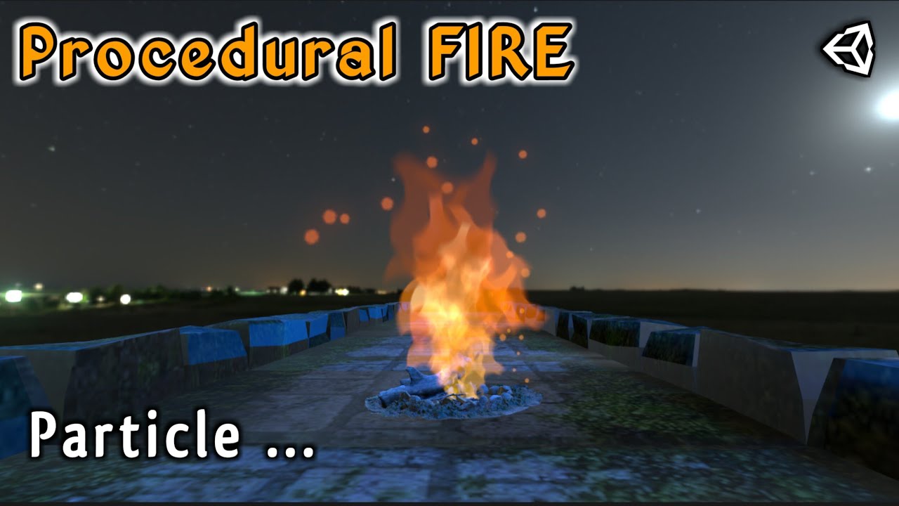 Procedural FIRE VFX in Unity | Design Fire Particle Tutorial in  Unity | Unity Particle VFX tutorial