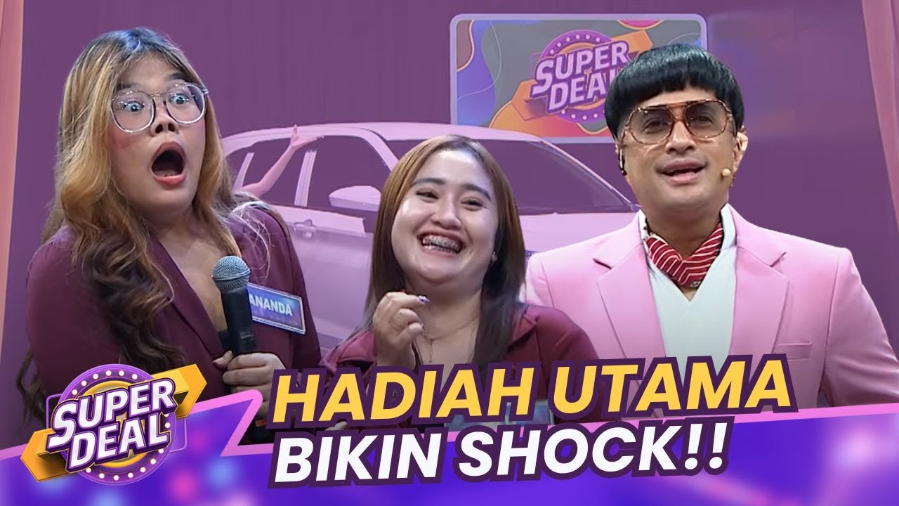 Ayu & Amanda Auto SHOCK! Berhasil Dapat HADIAH UTAMA?! - Super Deal 2025
