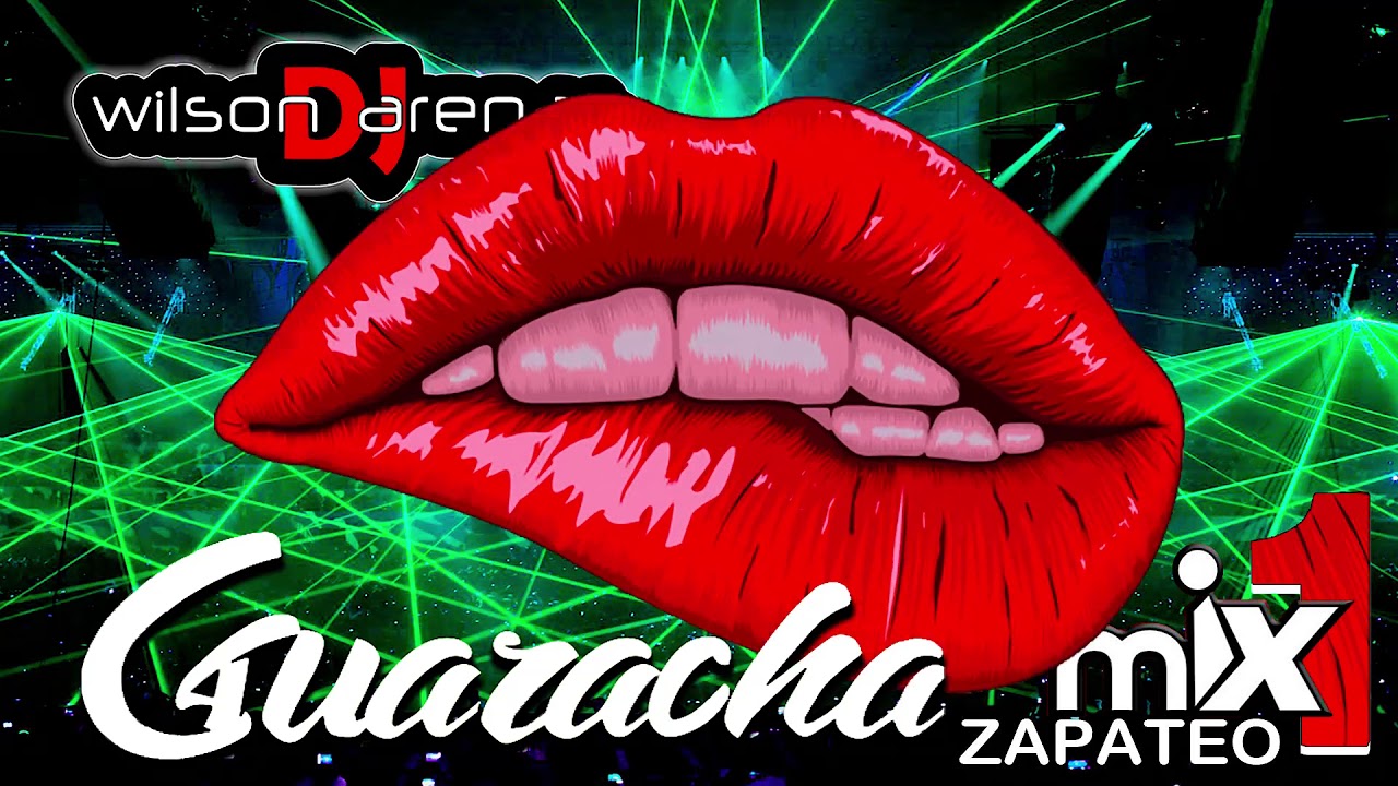 GUARACHA ZAPATEO MIX 1 DJ WILSON ARENAS 2020