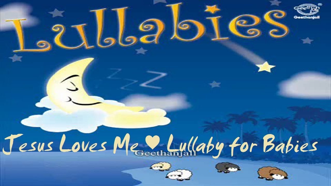 Jesus Loves Me &hearts; Lullaby for Babies